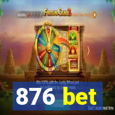 876 bet